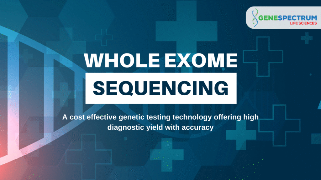 The Impact of Whole Exome Sequencing in Clinical Practice – Revolutionizing Diagnosis and Treatment